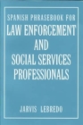 Image for Spanish Phrasebook for Law Enforcement and Social Services Professionals