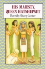 Image for His Majesty, Queen Hatsheput