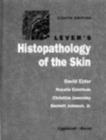 Image for Lever&#39;s Histopathology of the Skin