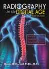Image for Radiography in the digital age: physics, exposure, radiation biology
