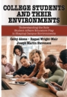 Image for College students and their environments: understanding the role student affairs educators play in shaping campus environments