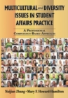 Image for Multicultural and diversity issues in student affairs practice: a professional competency-based approach