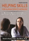 Image for Helping skills for human service workers: building relationships and encouraging productive change