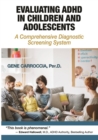 Image for Evaluating ADHD in children and adolescents: a comprehensive diagnostic screening system : an ADHDology book