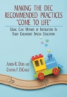 Image for Making the DEC Recommended Practices &amp;quote;Come to Life&amp;quote;
