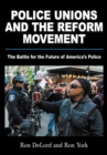 Image for Police Unions and the Reform Movement
