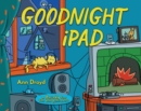 Image for Goodnight iPad  : a parody for the next generation