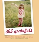 Image for 365 Grateful : Celebrating Treasures, Big and Small