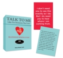 Image for Talk to Me Like I&#39;m Someone You Love : Relationship Repair in a Flash--64 Flash Cards for Real Life