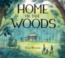 Image for Home in the Woods