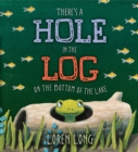 Image for There&#39;s a Hole in the Log on the Bottom of the Lake