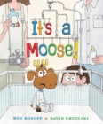 Image for It&#39;s a Moose!