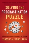Image for Solving the Procrastination Puzzle : A Concise Guide to Strategies for Change
