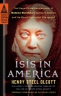 Image for Isis in America  : the classic eyewitness account of Madame Blavatsky&#39;s journey to America and the occult revolution she ignited