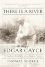 Image for There is a river  : the story of Edgar Cayce