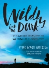Image for Wildly into the Dark