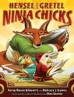 Image for Hensel and Gretel: Ninja Chicks