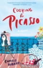 Image for Cooking for Picasso: A Novel