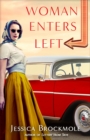 Image for Woman Enters Left: A Novel