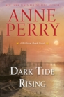 Image for Dark Tide Rising : A William Monk Novel