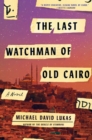 Image for Last Watchman of Old Cairo