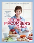 Image for Debbie Macomber&#39;s table  : sharing the joy of cooking with family and friends