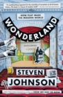 Image for Wonderland: How Play Made the Modern World