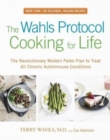 Image for The Wahls Protocol Cooking for Life