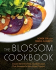 Image for The Blossom cookbook  : classic favorites from the restaurant that pioneered a new vegan cuisine