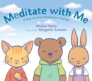 Image for Meditate with me  : a step-by-step mindfulness journey