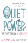 Image for Quiet Power : The Secret Strengths of Introverts