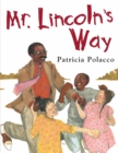 Image for Mr. Lincoln&#39;s Way