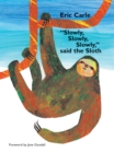 Image for &quot;Slowly, Slowly, Slowly,&quot; Said the Sloth