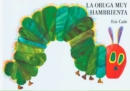 Image for La oruga muy hambrienta : Spanish board book