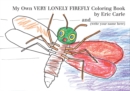 Image for My Own Very Lonely Firefly Coloring Book