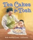 Image for Tea Cakes for Tosh