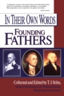 Image for In Their Own Words: Founding Fathers