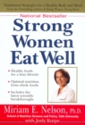 Image for Strong Women Eat Well : Healthy Foods for a Busy Lifestyle