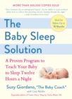 Image for The Baby Sleep Solution : A Proven Program to Teach Your Baby to Sleep Twelve Hours a Night