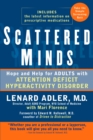 Image for Scattered Minds : Hope and Help for Adults with Attention Deficit Hyperactivity Disorder