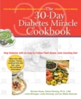 Image for 30 Day Diabetes Miracle Cookbook : Stop Diabetes with an Easy-to-Follow Plant-Based, Carb-Counting Diet