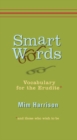 Image for Smart Words : Vocabulary for the Erudite