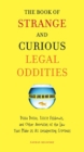 Image for The Book of Strange and Curious Legal Oddities