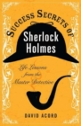 Image for Success secrets of Sherlock Holmes  : life lessons from the master detective