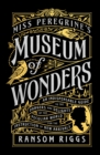 Image for Miss Peregrine&#39;s Museum of Wonders