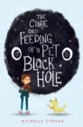 Image for Care and Feeding of a Pet Black Hole