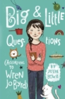 Image for Big &amp; Little Questions (According to Wren Jo Byrd)