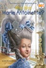 Image for Who Was Marie Antoinette?