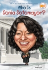 Image for Who Is Sonia Sotomayor?