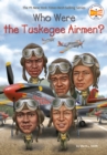 Image for Who Were the Tuskegee Airmen?